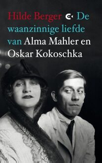 De waanzinnige liefde van Alma Mahler en Oskar Kokoschka - eBook Hilde Berger (9491259784)