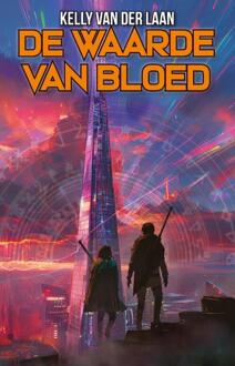 De waarde van bloed -  Kelly van der Laan (ISBN: 9789463085663)