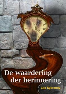 De waardering der herinnering - Boek Leo Sybrandy (9402135707)