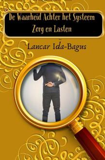 De Waarheid Achter het Systeem -  Lancar Ida-Bagus (ISBN: 9789403770772)