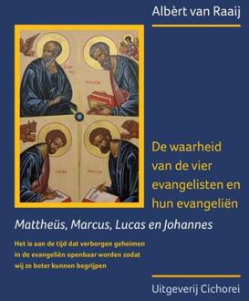 De waarheid van de vier evangelisten en hun evangeliën