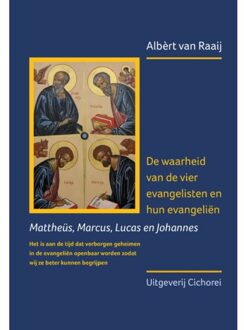 De waarheid van de vier evangelisten en hun evangeliën