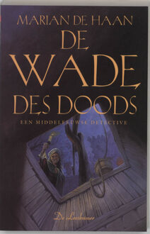 De wade des doods - Boek Marian Haan (903431507X)