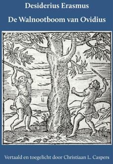 De Walnootboom van Ovidius -  Christiaan Caspers, Desiderius Erasmus (ISBN: 9789059974111)