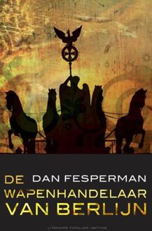 De wapenhandelaar van Berlijn - eBook Dan Fesperman (9041417796)