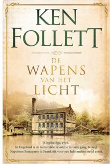 De Wapens Van Het Licht - Kingsbridge - Ken Follett