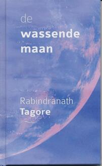 De Wassende Maan - Boek Rabindranath Tagore (9076389144)