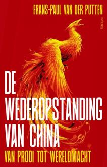 De wederopstanding van China -  Frans-Paul van der Putten (ISBN: 9789044660395)