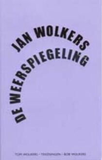 De weerspiegeling - Boek Jan Wolkers (9023400828)