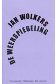 De weerspiegeling - Boek Jan Wolkers (9023400828)