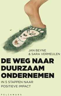 De weg naar duurzaam ondernemen - Jan Beyne, Sara Vermeulen - ebook