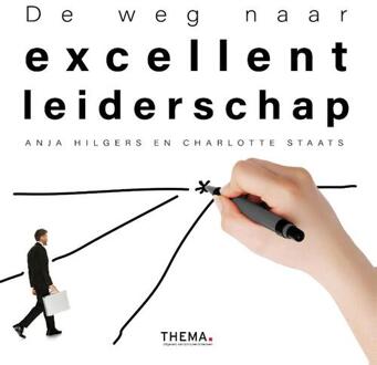 De weg naar excellent leiderschap - Boek Anja Hilgers (9462720584)