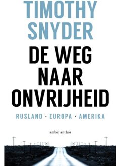 De weg naar onvrijheid - Boek Timothy Snyder (9026343299)