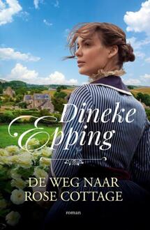 De Weg Naar Rose Cottage - Dineke Epping