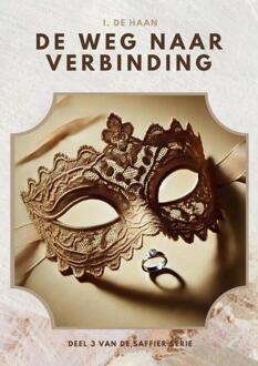 De weg naar verbinding -  I. de Haan (ISBN: 9789465201696)