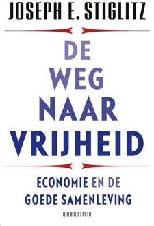De weg naar vrijheid -  Joseph E. Stiglitz (ISBN: 9789021498652)