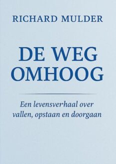De weg omhoog - Richard Mulder - ebook