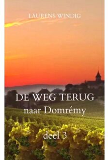 DE WEG TERUG naar Domrémy deel 3