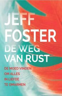 De weg van de rust - Boek Jeff Foster (9088401519)