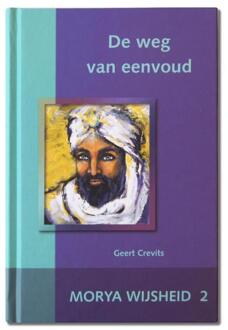 De weg van eenvoud - Boek Morya (9075702329)