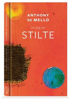 De weg van stilte -  Anthony de Mello (ISBN: 9789493394438)