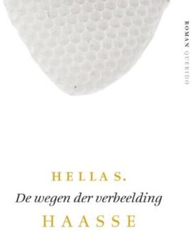 De wegen der verbeelding - Boek Hella S. Haasse (9021455749)