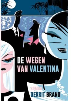 De wegen van Valentina - Boek Gerrit Brand (9491737066)