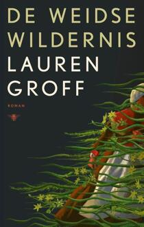 De Weidse Wildernis - Lauren Groff
