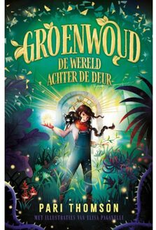 De Wereld Achter De Deur - Groenwoud - Pari Thomson