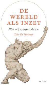 De wereld als inzet -  Dirk de Schutter (ISBN: 9789025912444)