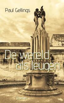 De wereld als leugen - Boek Paul Gellings (905452362X)