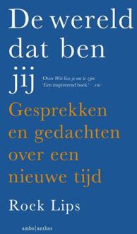 De wereld dat ben jij -  Roek Lips (ISBN: 9789026360954)