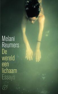 De wereld een lichaam -  Melani Reumers (ISBN: 9789028214071)