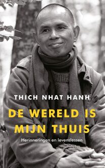 De wereld is mijn thuis - Thich Nhat Hanh - ebook