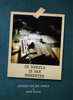 De wereld is van momenten -  Paul van Leeuwenkamp (ISBN: 9789464939415)