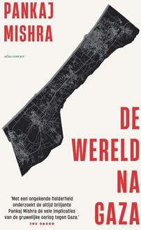 De wereld na Gaza -  Pankaj Mishra (ISBN: 9789045051789)