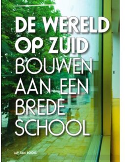 De Wereld op Zuid - Boek Jap Sam Books (9490322040)