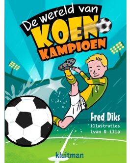 De Wereld Van Koen Kampioen - De Wereld Van Koen Kampioen - Fred Diks