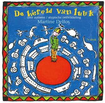 De wereld van Luuk -  Martine F. Delfos (ISBN: 9789085602859)