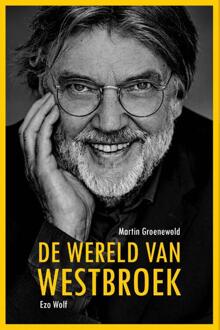 De wereld van Westbroek -  Martin Groenewold (ISBN: 9789083490328)