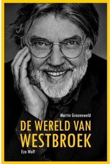 De Wereld Van Westbroek - Martin Groenewold