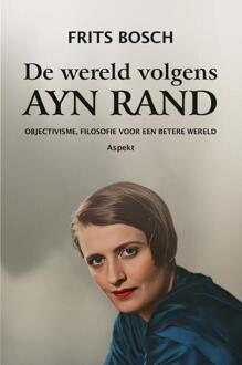 De wereld volgens Ayn Rand -  Frits Bosch (ISBN: 9789464873191)