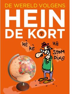De Wereld Volgens Hein De Kort (Deel 3)