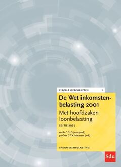 De Wet Inkomstenbelasting 2001, Editie 2023 - Fiscale Geschriften - C.G. Dijkstra