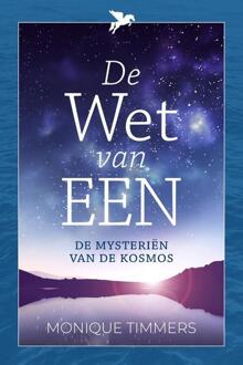 De Wet Van Een - Monique Timmers