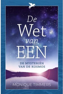 De Wet Van Een - Monique Timmers