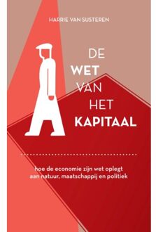 De Wet Van Het Kapitaal - Harrie Van Susteren