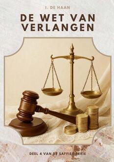 De wet van verlangen -  I. de Haan (ISBN: 9789465315416)