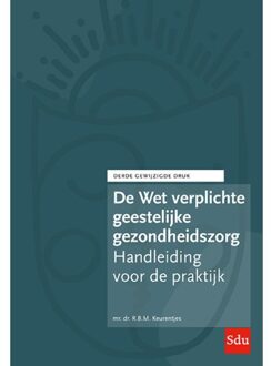 De Wet Verplichte Geestelijke Gezondheidszorg - R.B.M. Keurentjes