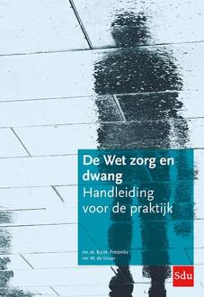 De Wet Zorg En Dwang - B.J.M. Frederiks